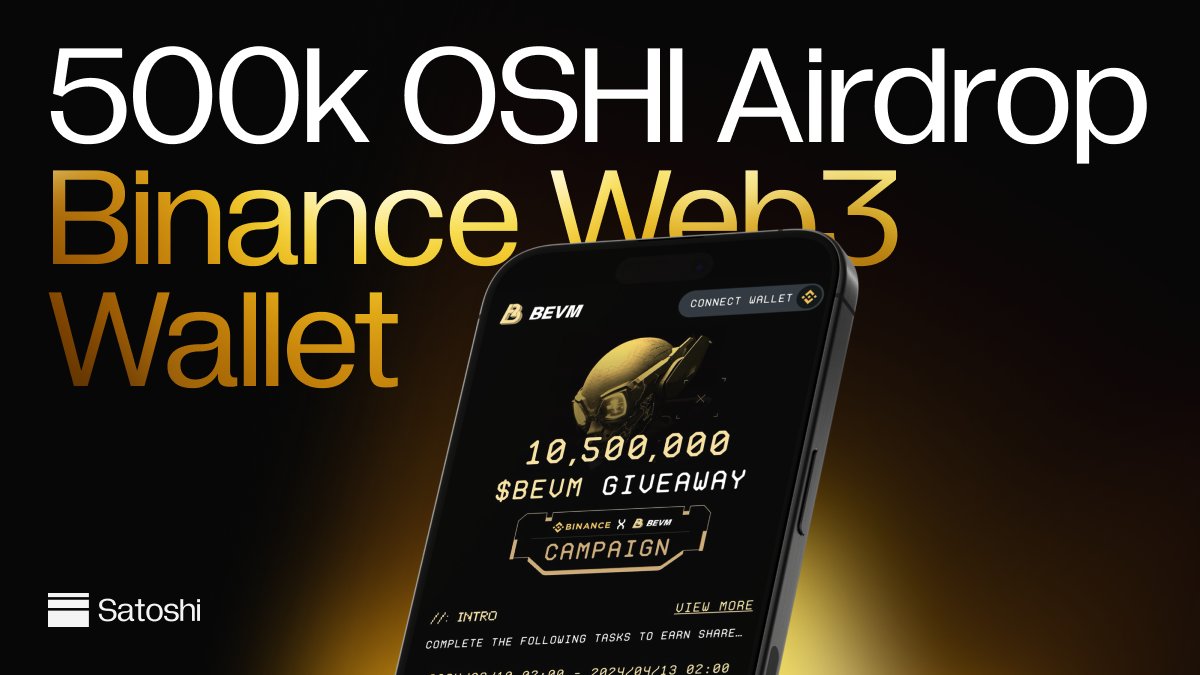 Satoshi Protocol (@satoshi_btcfi) on Twitter photo 500K OSHI Airdrop for <a href="/Web3WithBinance/">Web3WithBinance</a> 🚀
Collaborating with <a href="/BTCLayer2/">BEVM</a>, Satoshi is now LIVE on <a href="/Web3WithBinance/">Web3WithBinance</a>. Complete tasks to earn your share of the 500K OSHI Airdrop.
⏳ April 4th ~ May 4th
📍 <a href="/Web3WithBinance/">Web3WithBinance</a>
Keep reading for more 👇🏻🧵 500K OSHI Airdrop for <a href="/Web3WithBinance/">Web3WithBinance</a> 🚀
Collaborating with <a href="/BTCLayer2/">BEVM</a>, Satoshi is now LIVE on <a href="/Web3WithBinance/">Web3WithBinance</a>. Complete tasks to earn your share of the 500K OSHI Airdrop.
⏳ April 4th ~ May 4th
📍 <a href="/Web3WithBinance/">Web3WithBinance</a>
Keep reading for more 👇🏻🧵