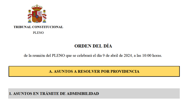 Orden del día del Pleno del Tribunal Constitucional de 9 de abril de 2024 tribunalconstitucional.es/es/tribunal/or…