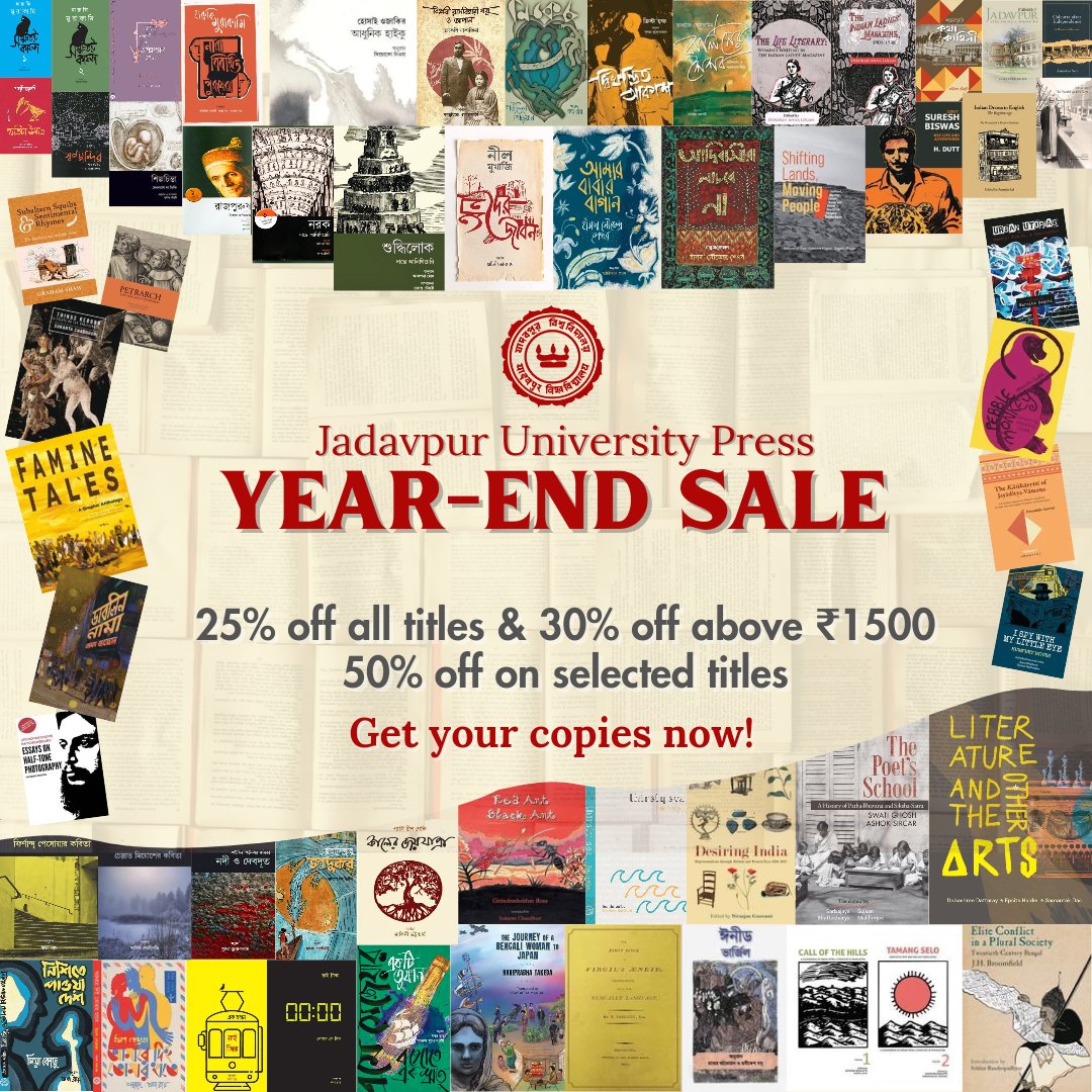 Our year-end sale ends on 16th April! 25% off all titles, 30% off purchases above 1500/- and 50% off on selected titles. Get your copies now! #jadavpuruniversitypress #yearendsale #readtranslations #bookseller #publishing