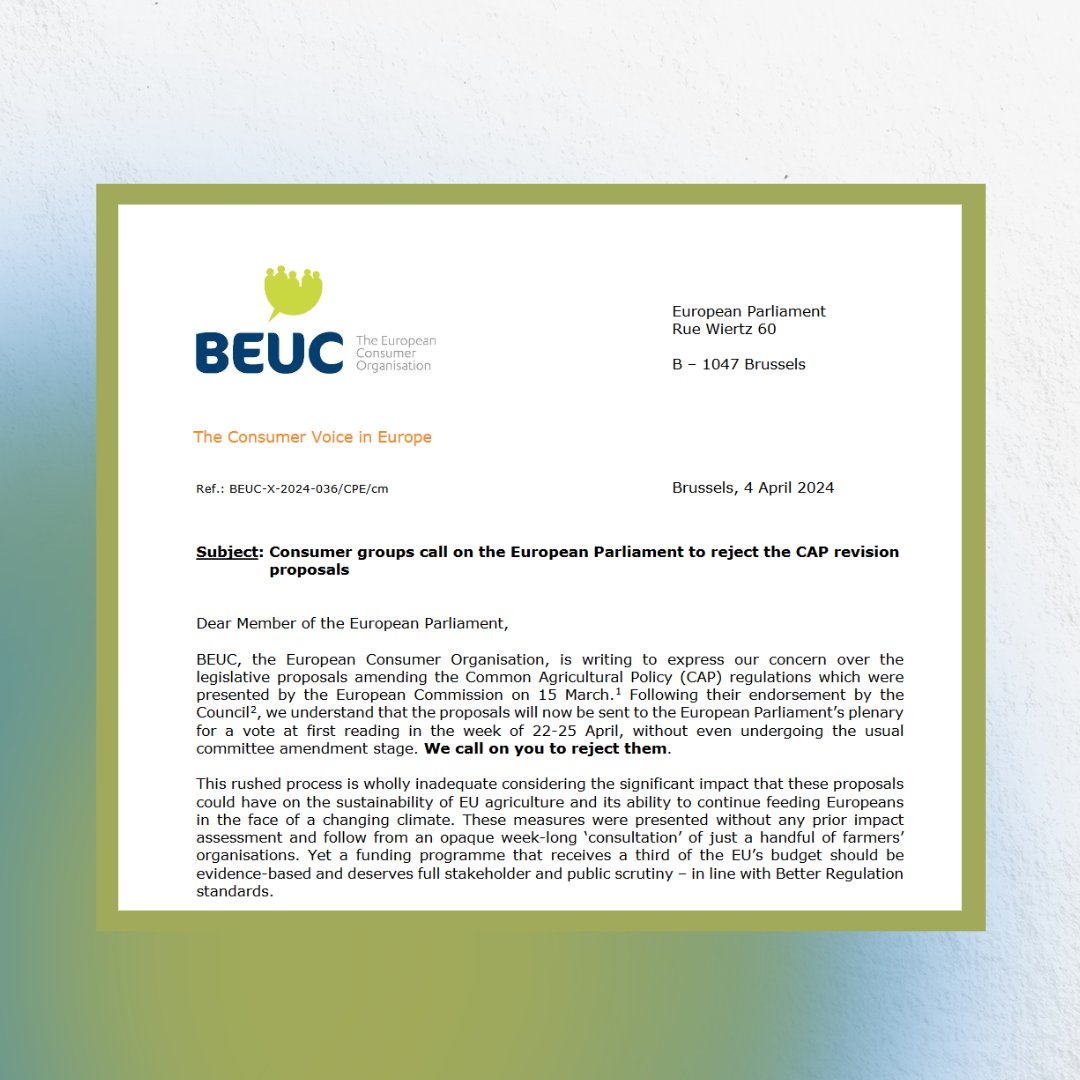 The Consumer Voice (@beuc) on Twitter photo The <a href="/Europarl_EN/">European Parliament</a> must reject rushed proposals amending the Common Agricultural Policy (CAP). Roll-back of environmental measures without a proper impact assessment raises serious concerns and is at odds with societal demands. Our letter to MEPs: beuc.eu/sites/default/… The <a href="/Europarl_EN/">European Parliament</a> must reject rushed proposals amending the Common Agricultural Policy (CAP). Roll-back of environmental measures without a proper impact assessment raises serious concerns and is at odds with societal demands. Our letter to MEPs: beuc.eu/sites/default/…