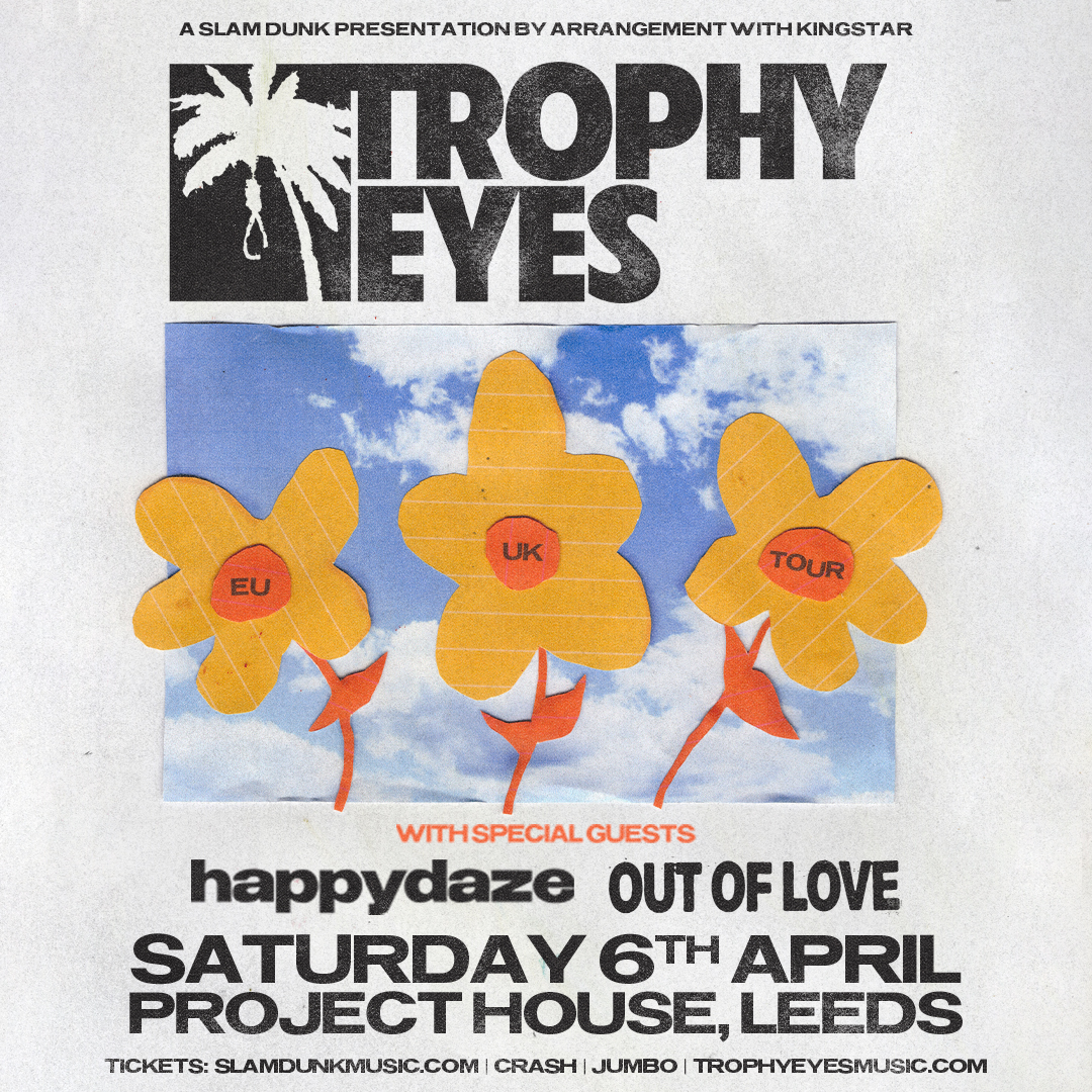 Set times for tonight 🏆👀 🎟️ Tickets on the door @ @projecthouselds from 7pm 🕖 Out of Love: 7.30pm @happydazeuk: 8.20pm @trophyeyesmusic: 9.20pm