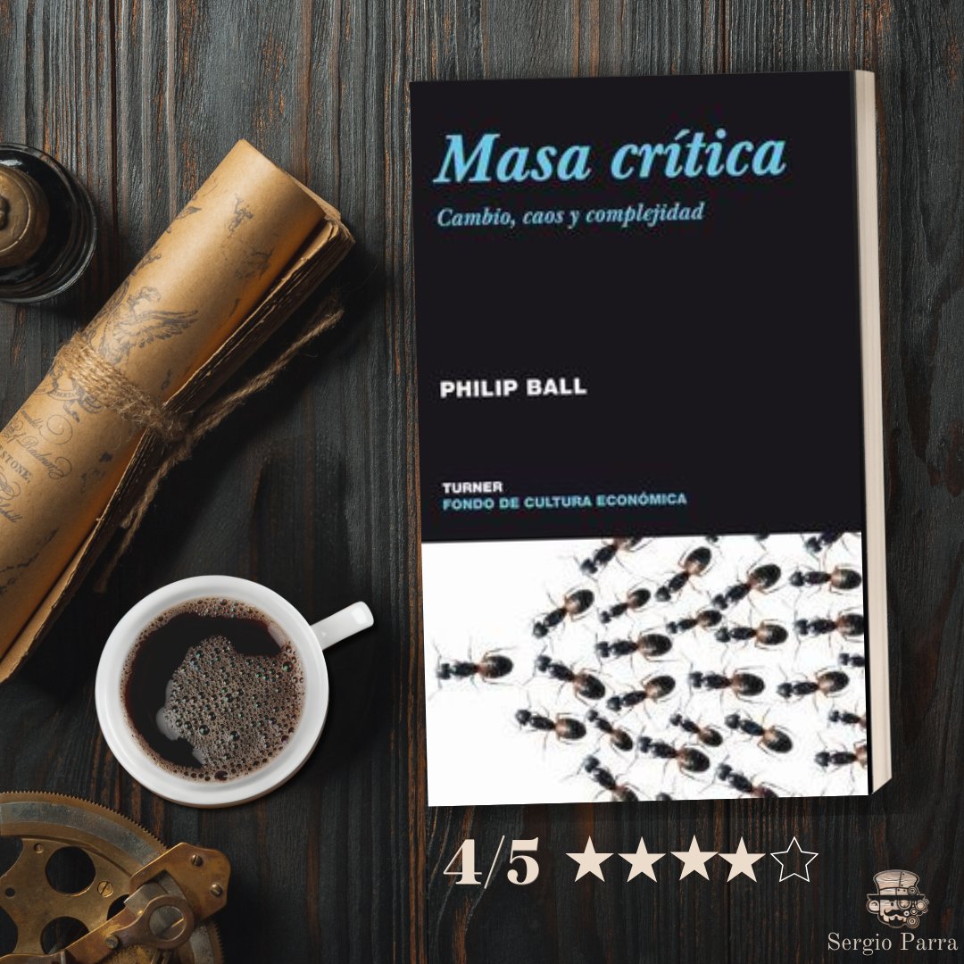 📚Masa crítica, Philip Ball. 4/5 ⭐️⭐️⭐️⭐️ En las dos últimas décadas, las herramientas, métodos e ideas desarrollados para comprender de qué forma se comporta el tejido material del universo han encontrado aplicación en áreas para las cuales no fueron concebidos —y para las