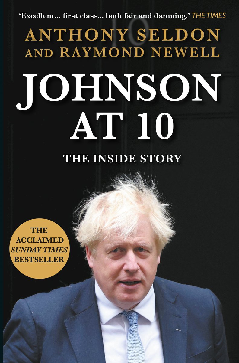 Out today in paperback: JOHNSON AT 10: THE INSIDE STORY by @AnthonySeldon & @RaymondNewell_ This instant Sunday Times bestseller is a gripping behind-the-scenes work of contemporary history, mapping Johnson's time in power from start to finish. Published by @AtlanticBooks