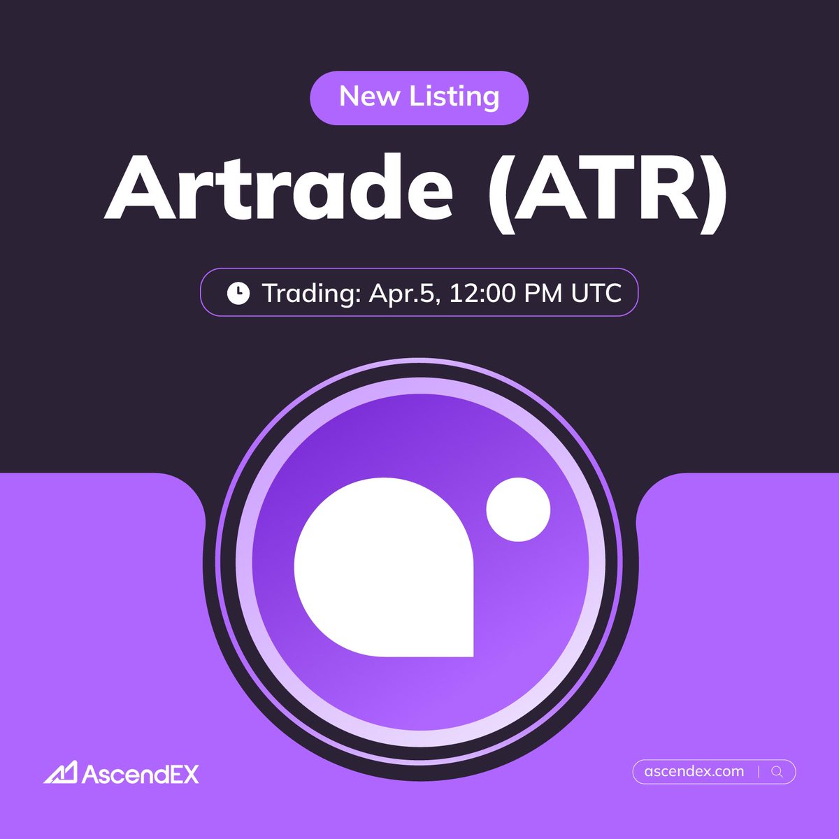 🔥AscendEX is thrilled to announce the @ArtradeApp ( $ATR) listing under  the trading pair ATR/USDT. Details are as follows: ✓Deposit: Opened  ✓Trading: April. 5, 12:00 p.m. UTC ✓Withdrawal: April. 5, 12:00 p.m.