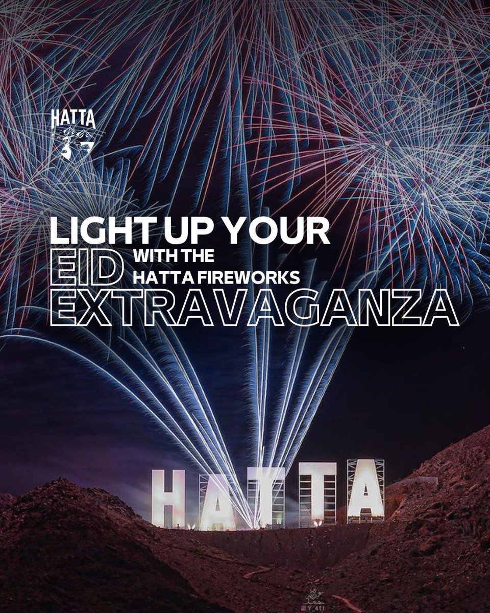 3 words... Fireworks Extravaganza Returns! Are you ready to light up your Eid adventures with a fantastic fireworks display this coming holiday? Make sure to visit the Hatta sign at 8pm on the first day of Eid for a spectacle like no other! #Hatta #VisitHatta #DubaiHolding