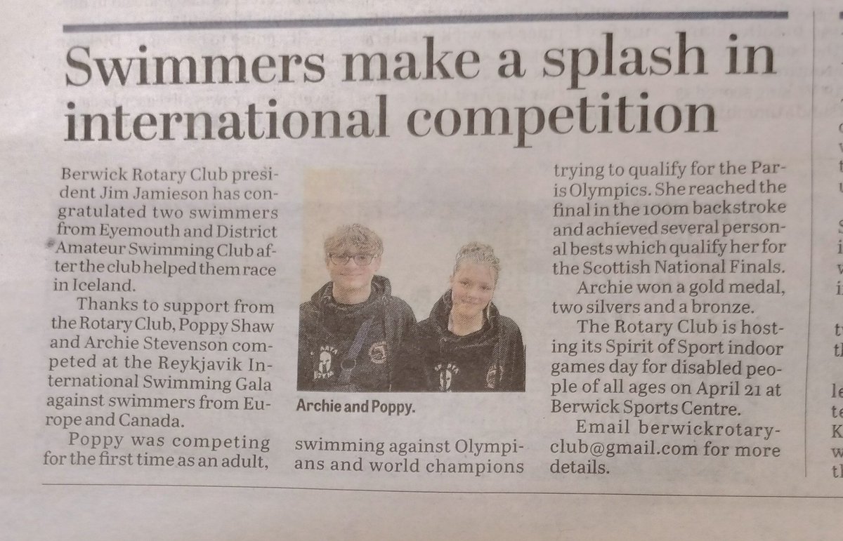 Today, @BAdvertiser reports successes of two members of #Eyemouth Amateur Swimming Club at the Reykjavik International Swimming Gala, trying to qualify for the Paris #Olympics. @BerwickUTRotary gave financial support to Archie & Poppy, who recently gave a talk to #Berwick #Rotary