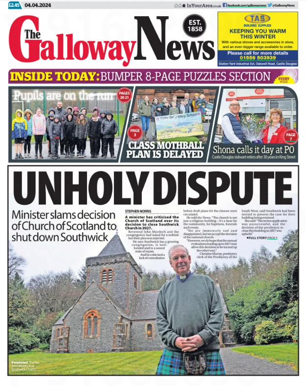 'The church is not just a religious building' Another front page account of a community fighting against the imposed closure of their local kirk. Rev John Murdoch tells the @GallowayNews about the 'immensely sad' plans of his local presbytery to close Southwick Church by 2027.