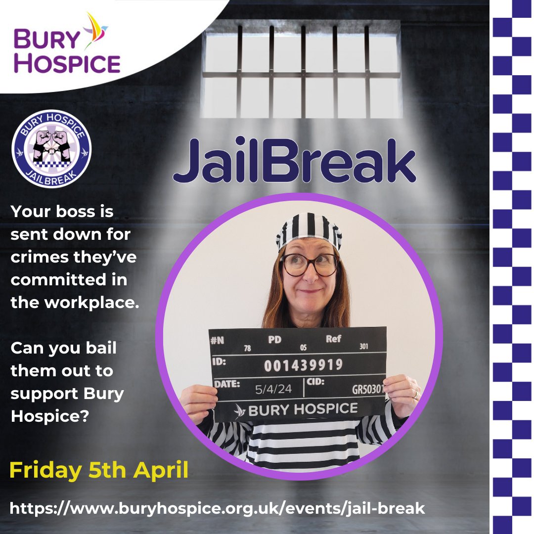 HAPPENING TOMORROW (Friday 5th April): Jailbreak, 10.30 am. Rogue bosses will be locked up and they'll need to raise £1,000 each for their release. Will they break free? Bail funds raised will go to Bury Hospice. Please head here to donate: justgiving.com/campaign/jailb…