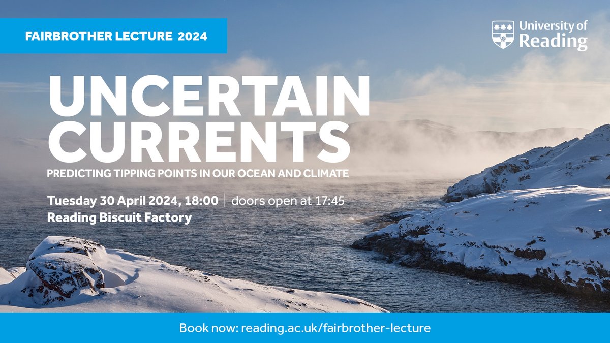 Introducing our 2024 Fairbrother Lecture; Uncertain Currents 🌊 This lecture promises an inside view of what we know, don’t know, and perhaps can’t know about the future of our ocean currents and climate. Find out more and book: rdg.ac/4aOQ7x9