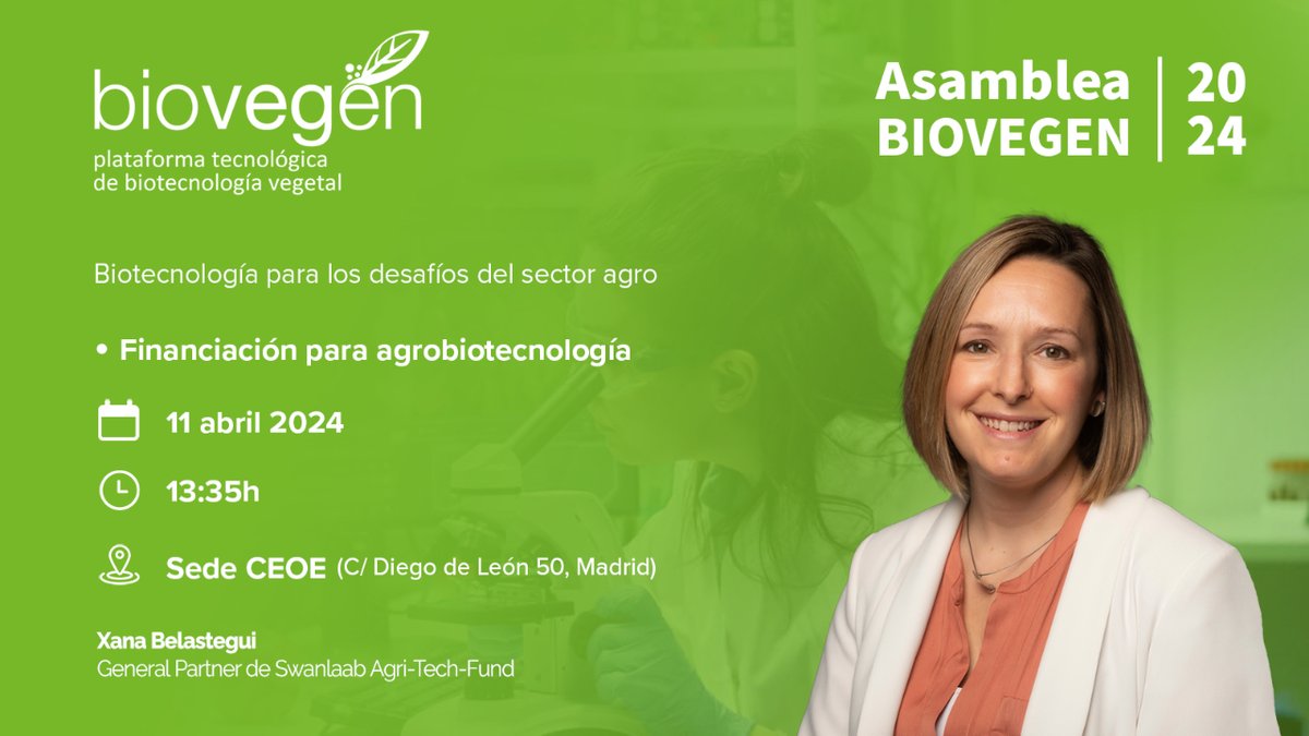 🌿El equipo de #Swanlaab estará presente en la Asamblea @biovegen con el objetivo de conocer las últimas #innovaciones además Xana Belastegui, participará en la Sesión “Biotecnología para los desafíos del sector agro” en la mesa redonda: Financiación para #agrobiotecnología.👏