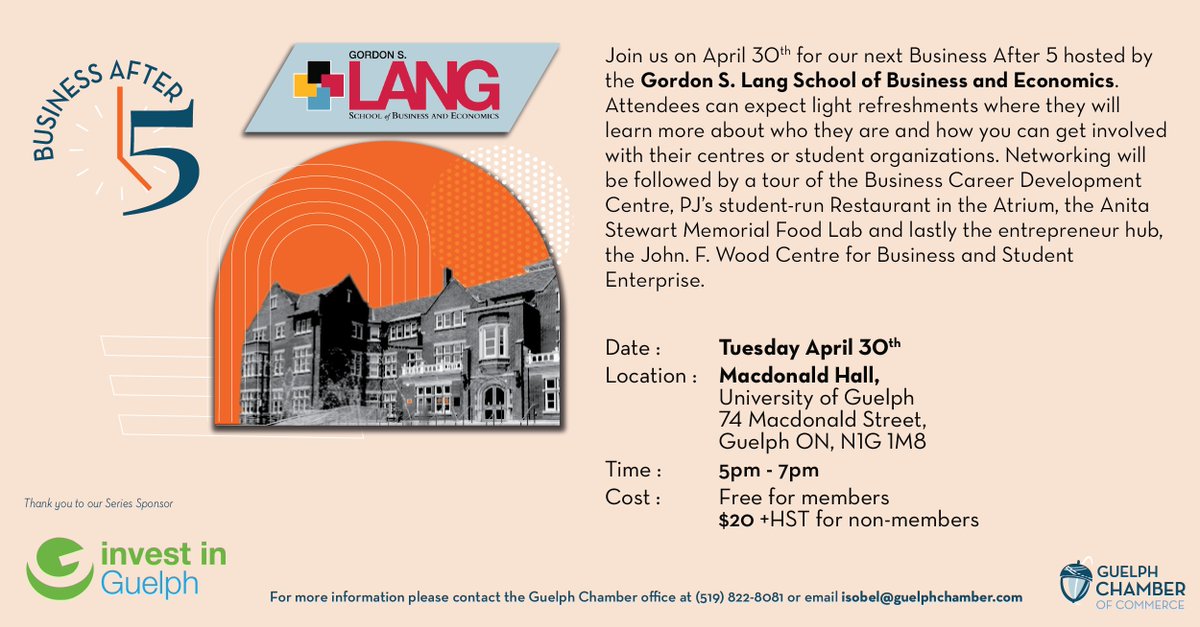 📅 Join us on April 30th for our next #BusinessAfter5 hosted by @LangUoG Gordon S. Lang School of Business and Economics! Enjoy refreshments, networking, tours of our centres & student organizations.🤝Register now: bit.ly/3TI86OS #GuelphNetworking