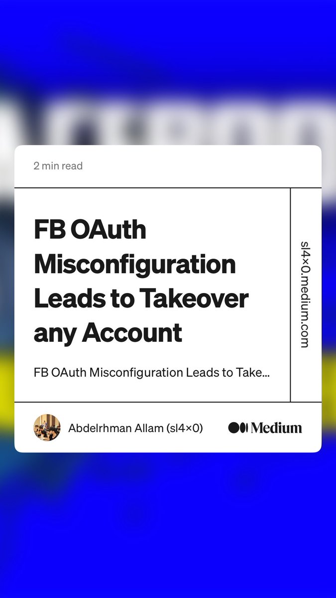 sl4x0's tweet image. FB OAuth Misconfiguration Leads to Takeover any Account
#bugbounty #pentesting #oauth #fb

sl4x0.medium.com/fb-oauth-misco…