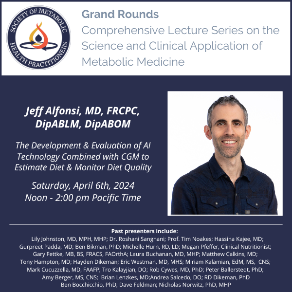 The SMHP is looking forward to a Grand Rounds Presentation Saturday, April 6, from noon to 2 pm, featuring Dr. Jeff Alfonsi. The title of his talk is 'The Development & Evaluation of AI Technology Combined with CGM to Estimate Diet & Monitor Diet Quality' thesmhp.org/harnessing-ai-…