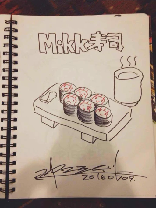 Trigger was at a con and Shigeto Koyama drew food as autographs for folks. I asked for makizushi, he saw my nametag and proceeded to write Mikk寿司(Mikk-sushi) on top of the drawing. 