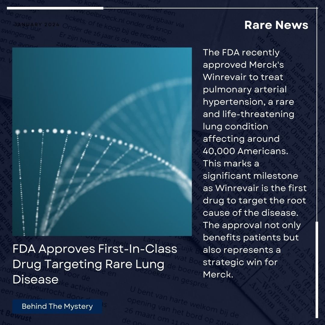 Last week, the FDA approved Merck's drug for treating pulmonary arterial hypertension, a rare lung disease. It's the first of its kind, offering hope to the 40,000 Americans affected by PAH.💙🧬

#BehindTheMystery #FDAapproval #RareDisease #PulmonaryArterialHypertension