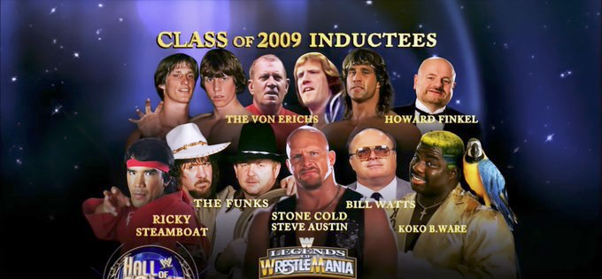 4/4/2009

The 2009 WWE Hall of Fame Ceremony took place from the Toyota Center in Houston, Texas.

#WWE #WWEHallOfFame #StoneColdSteveAustin #RickySteamboat #TheFunks #TerryFunk #DoryFunkJr #BillWatts #TheVonErichs #KokoBWare #HowardFinkel