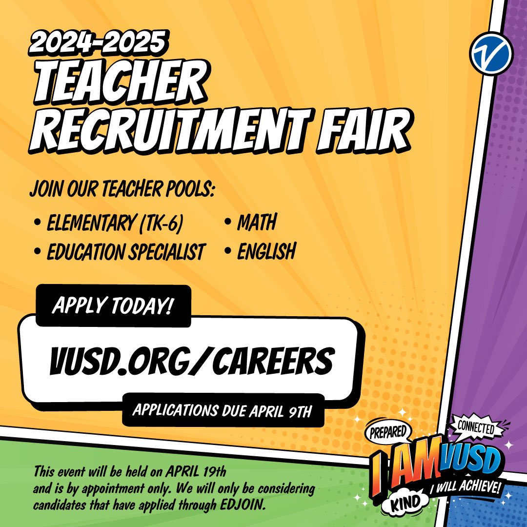 Join us for our Teacher Recruitment Fair! Apply now on vusd.org/careers by April 9, 5:00 PM. Qualified applicants will be contacted for interviews on April 19th. Our mission: Every student learning every day! #IamVUSD