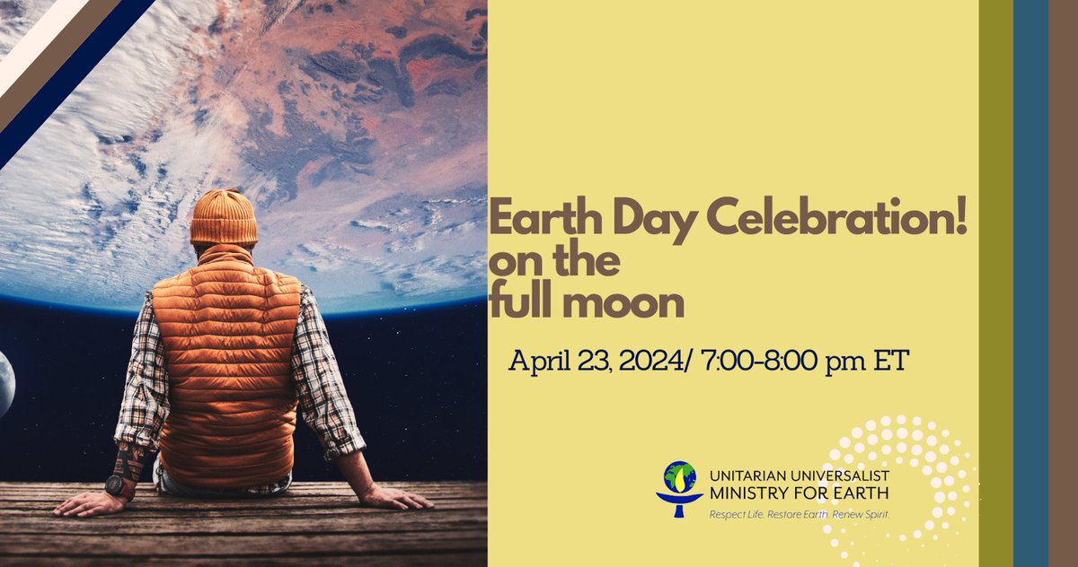 Join the @UUMFE for an #EarthDay celebration on the full moon to nourish our work for climate justice with readings, a short reflection, sharing in small groups, and more. bit.ly/3Qcek8L