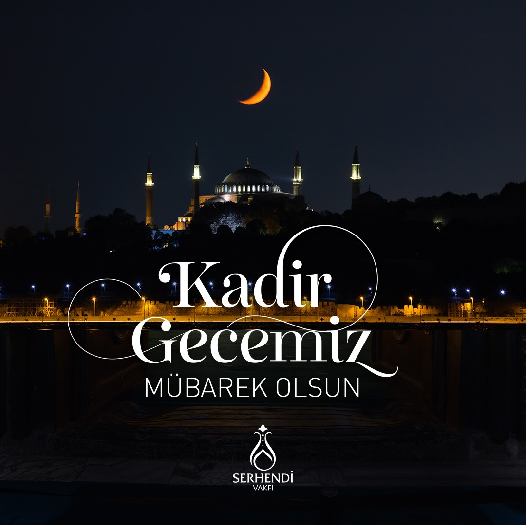 Bin aydan hayırlı kadir gecesi hürmetine Yüce Rabbimizden; Gazze’deki kardeşlerimize ve tüm mazlumlara selamet, bütün müminlere afiyet ve huzur ihsan eylemesini niyaz ediyoruz.

Kadir gecemiz mübarek olsun.
 
#SerhendiVakfı