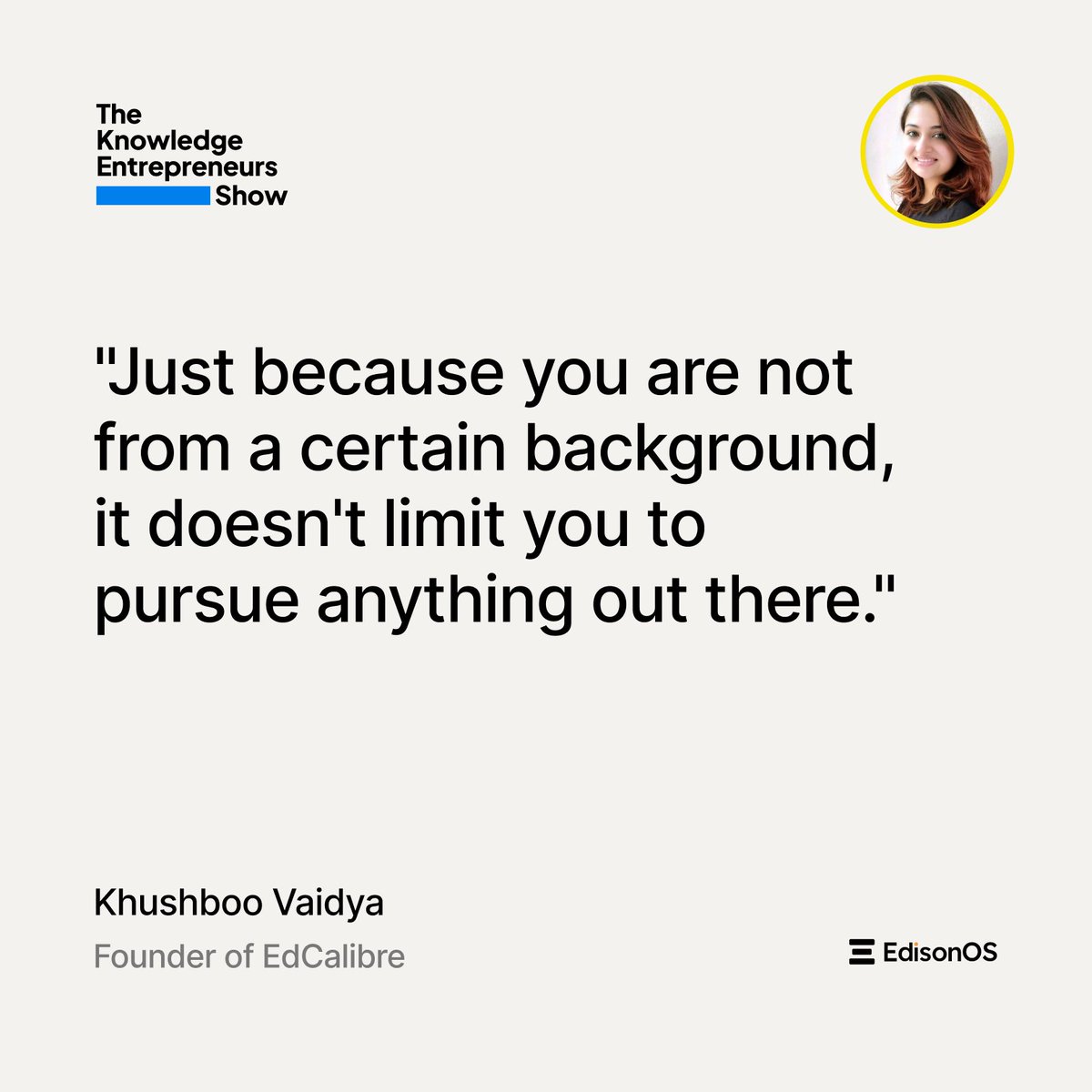 theedisonos's tweet photo. Khusboo ignites a powerful reminder in #TKES EP 52: Your roots don't define your reach! 🌟 Every goal is within grasp, irrespective of your beginning. 

Join us in Khushboo Vaidya's breaking through limits. 🔗https://t.co/R9Wx9J4xwD 

#edisonos #nolimits #edeechinnovation #tkes https://t.co/4fpWM3AsCn