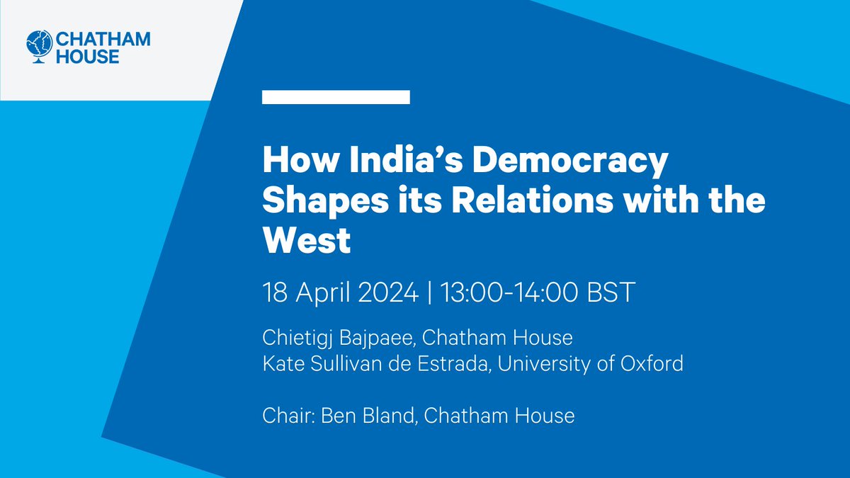 In April, India will go to the polls in the world's largest democratic exercise. But how do 🇮🇳's democratic credentials impact its engagement with the West? Join our webinar: 🔹@Chietigj 🔹@Kate_SdE 🔹Chair: @benjaminbland 📅18 Apr ⏰13:00-14:00 BST 🔗chathamhouse.org/events/all/res…
