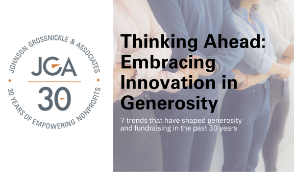 On our 30th anniversary, JGA founder, Ted Grossnickle, reflects on 7 pivotal trends that shaped nonprofit fundraising and examines innovative strategies defining the future of generosity. #JGA30 #Philanthropy #Generosity #Innovation #EmpoweringNonprofits

jgacounsel.com/blog/thinking-…