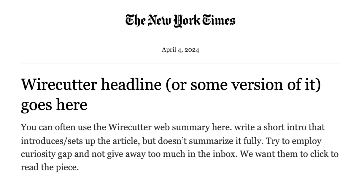 LOL, got an NYT email titled 'The 100 best restaurants in New York City, ranked by @pete_wells,' but this was the body of the email when I clicked: 'Wirecutter headline (or some version of it) goes here...Try to employ curiosity gap and not give away too much in the inbox'