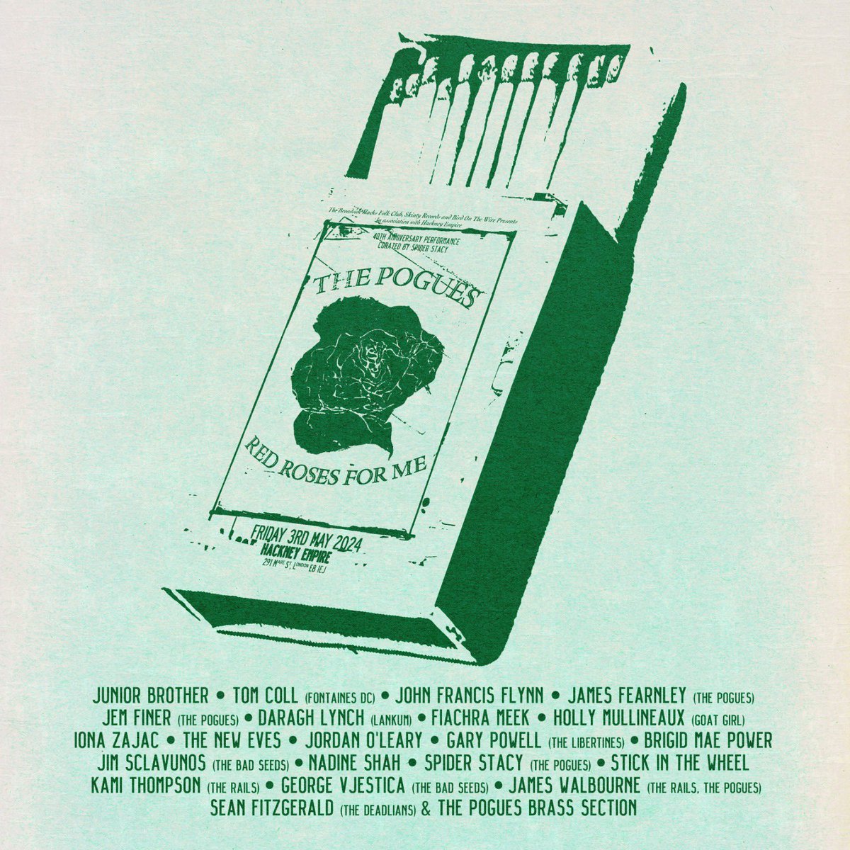 Well, due to phenomenal demand, we’re upgrading our ‘Red Roses for Me’ 40th anniversary performance (curated by Spider Stacy) to @HackneyEmpire. Feast your eyes on this lineup.. On sale tomorrow 10am (Fri 5 April)