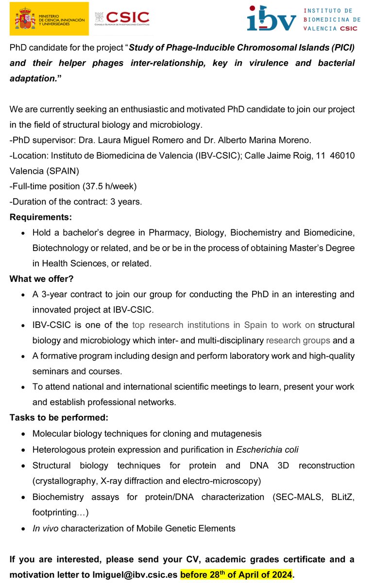IBV-CSIC (@ibv_csic) on Twitter photo We are looking for a candidate for the PhD Project
“Study of Phage-Inducible Chromosomal Islands (PICI) and their helper phages inter-relationship, key in virulence and bacterial adaptation.
If you are interested, send your CV to lmiguel@ibv.csic.es before 28th of April of 2024 We are looking for a candidate for the PhD Project
“Study of Phage-Inducible Chromosomal Islands (PICI) and their helper phages inter-relationship, key in virulence and bacterial adaptation.
If you are interested, send your CV to lmiguel@ibv.csic.es before 28th of April of 2024