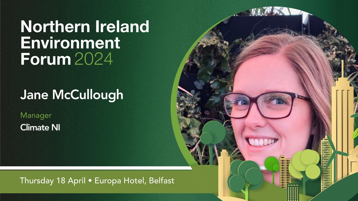 Northern Ireland Environment Forum 2024 Sponsored by Carson McDowell In association with the Department of Agriculture, Environment and Rural Affairs Meet the speakers 👋 Jane McCullough Climate NI Only 2 weeks remaining to secure your place ⬇️ nienvironmentforum.com