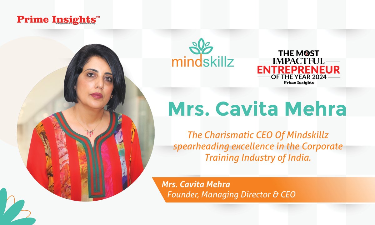 Mrs. Cavita Mehra

The Most Impactful Entrepreneur of The Year 2024

primeinsights.in/mrs-cavita-meh…

#mindskillz #corporatetrainingindustry #india #impactful #entrepreneur #womenentrepreneur #corporatelearning #organizational #development #training #markets #workshops #leaders #success