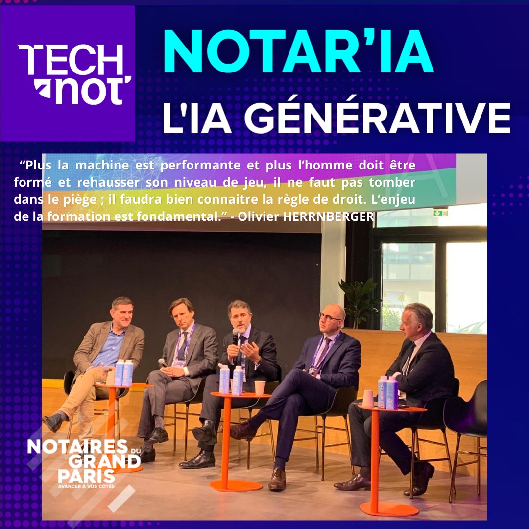 'Plus la machine est performante et plus l’homme doit être formé et rehausser son niveau de jeu, il ne faut pas tomber dans le piège ; il faudra bien connaitre la règle de droit. L’enjeu de la formation est fondamental.' - Olivier HERRNBERGER, Notaire, #NOTARIA