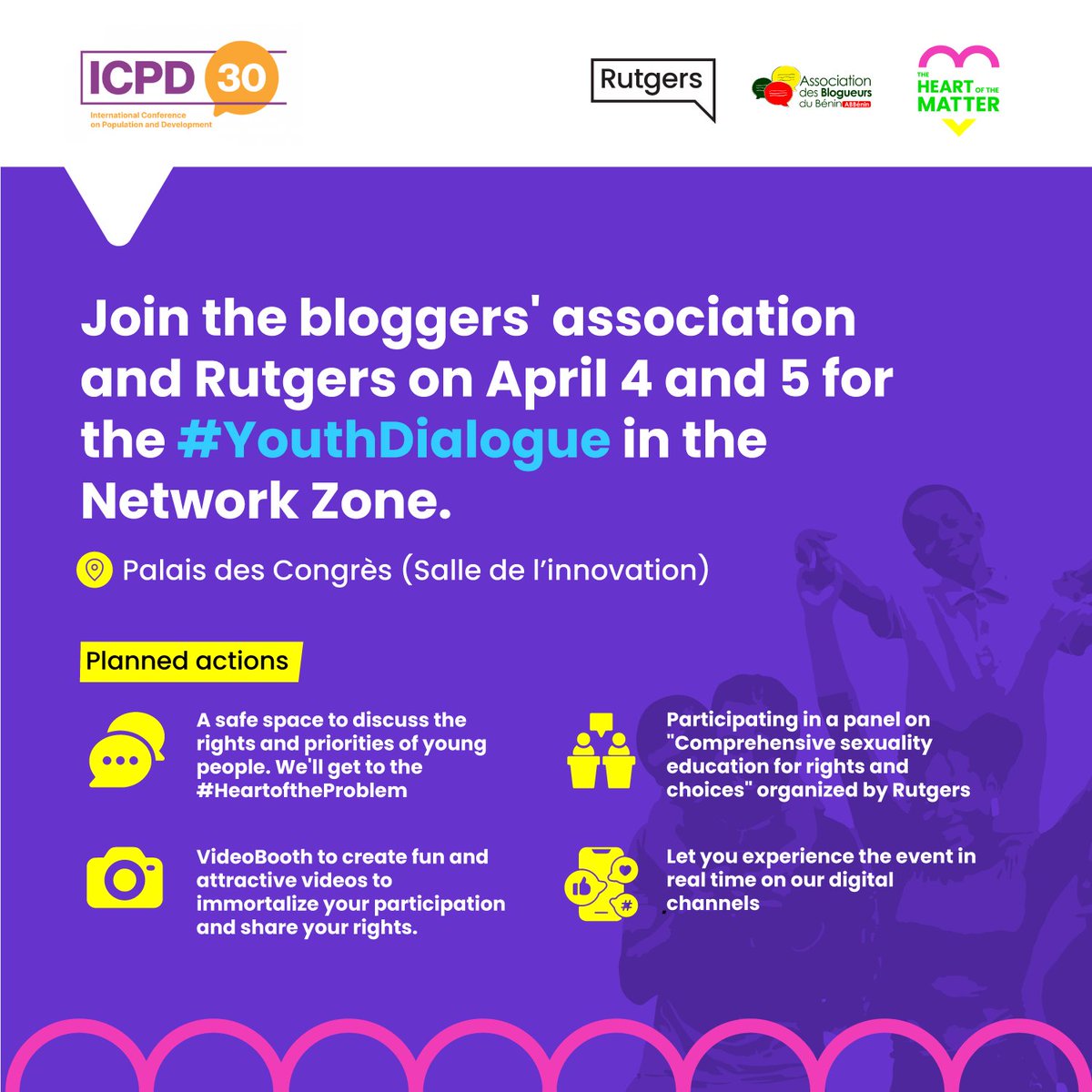 Young people are responding to the call for dialogue and innovation with @ab_benin and @Rutgers_INTL. Leave your indelible mark by coming to spend a rich moment with the team to talk about our rights and our free choices. #ICPD30 #YouthDialogue #EmbraceOurRights