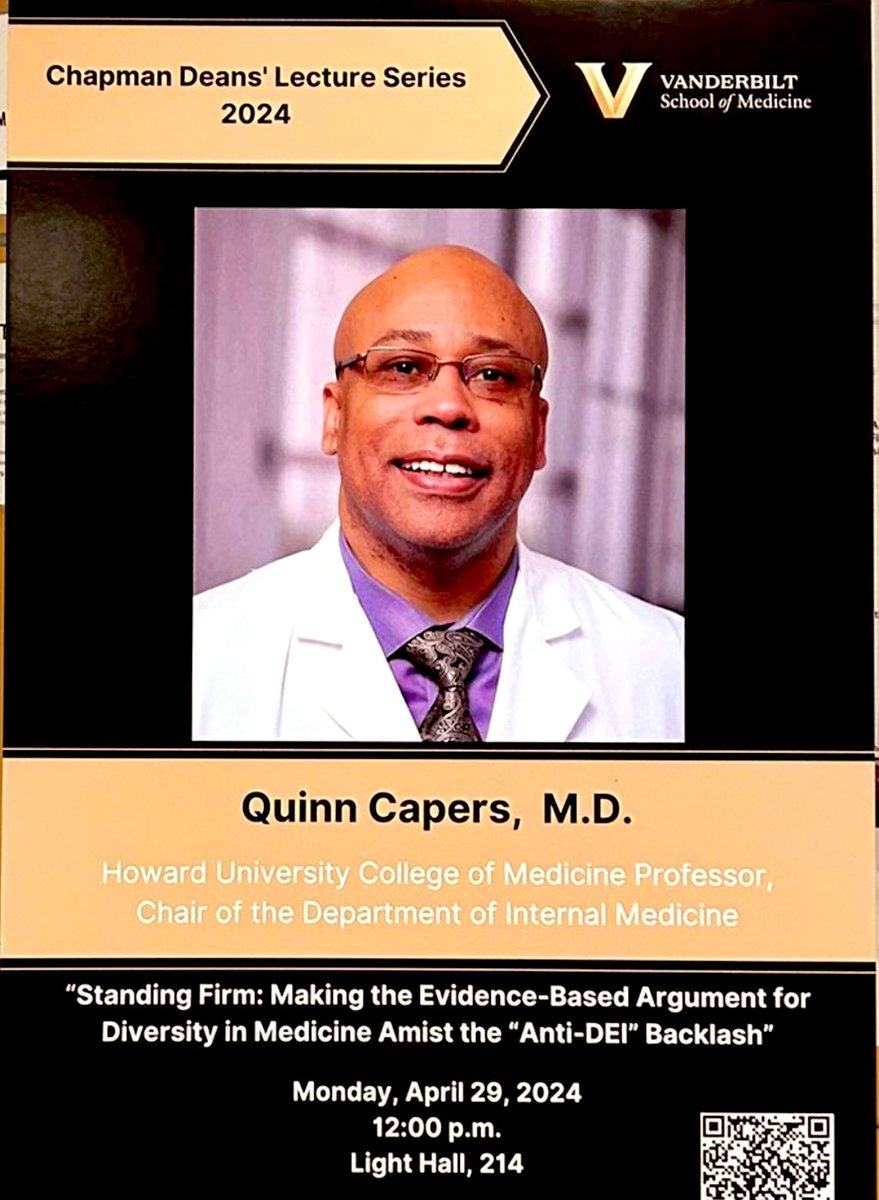 Honored to give the Chapman Deans lecture @VUmedicine April 29. Topic: “Standing Firm: Making the Evidence-Based Argument for Diversity Amidst the Anti-DEI Backlash.” Looking forward to seeing my Vanderbilt peeps, making new friends, and leading crucial conversations. @HowardU