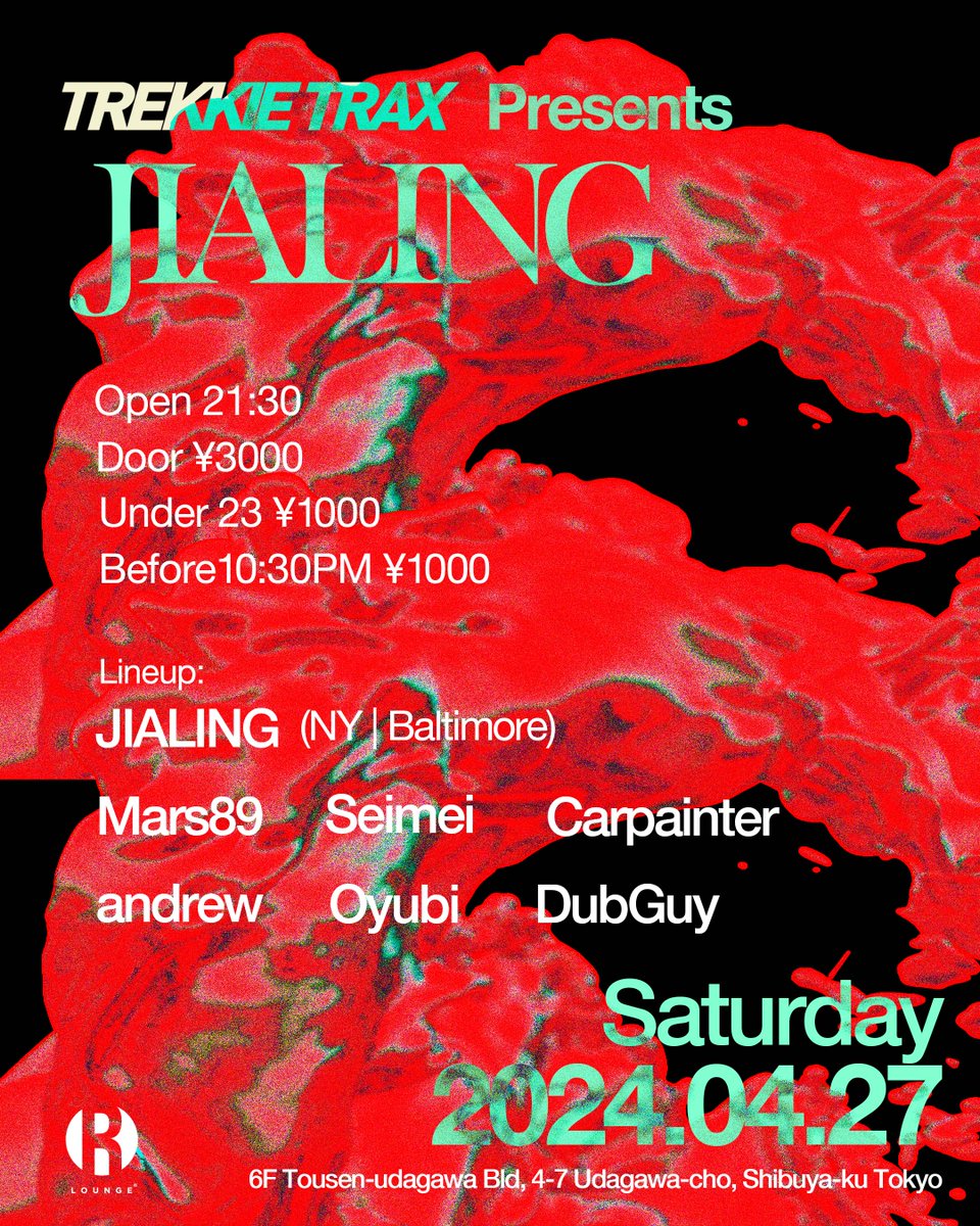 TREKKIE TRAX主催パーティー、次回はNYからJIALINGが来日🔥 4/27(Sat.) 【 @TREKKIETRAX presents @JiaLing_bigJ 】 at Shibuya @RLounge_ 6F Open 21:30 Door ¥3,000 Under ¥1,000 Before 10:30pm ¥1,000 JIALING (NY/Baltimore) Seimei Carpainter andrew Oyubi DubGuy jp.ra.co/events/1898287