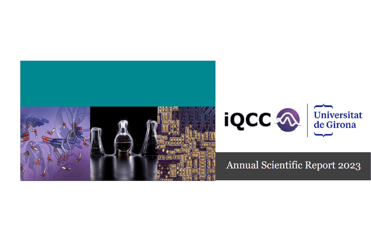 Annual Scientific Report 2023 Link: iqcc.udg.edu/annual-scienti… More information: iqcc.udg.edu/2024/04/04/ann…