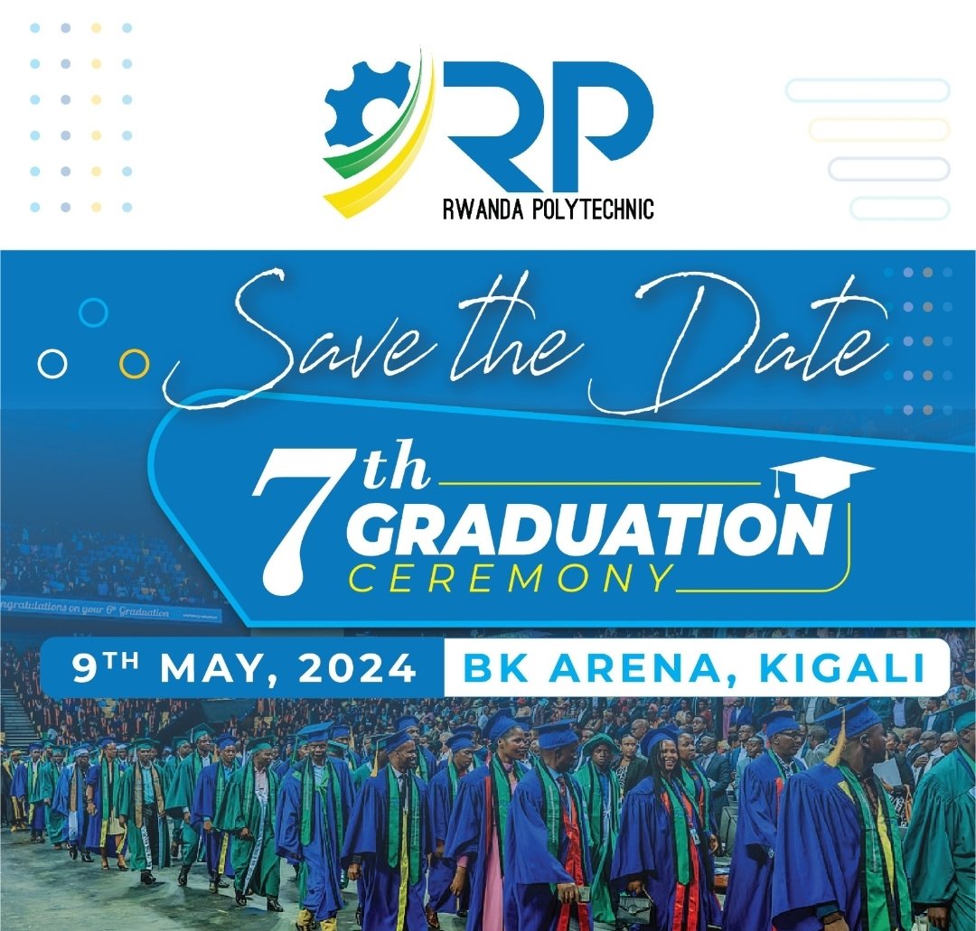 Rwanda Polytechnic (@rwandapolytec) on Twitter photo 🚨🎓News alert: Dear prospective graduates, Please save the date for the #RP7thGraduation Ceremony on 9th May 2024. Formal invitation will follow.
<a href="/Rwanda_Edu/">Ministry of Education | Rwanda</a> 🚨🎓News alert: Dear prospective graduates, Please save the date for the #RP7thGraduation Ceremony on 9th May 2024. Formal invitation will follow.
<a href="/Rwanda_Edu/">Ministry of Education | Rwanda</a>
