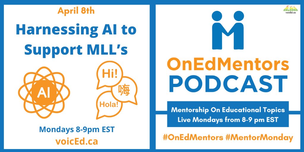 How can AI help support Multilingual Learners? This Monday April 8th, after the eclipse, head over to voicEd.ca from 8-9pm EST to hear @AMASparkle @ESL_fairy @michelleshory speaking about Harnessing AI to Support MLL's on #OnEdMentors. #ELL #ESL #AI #TESOL #TEFL