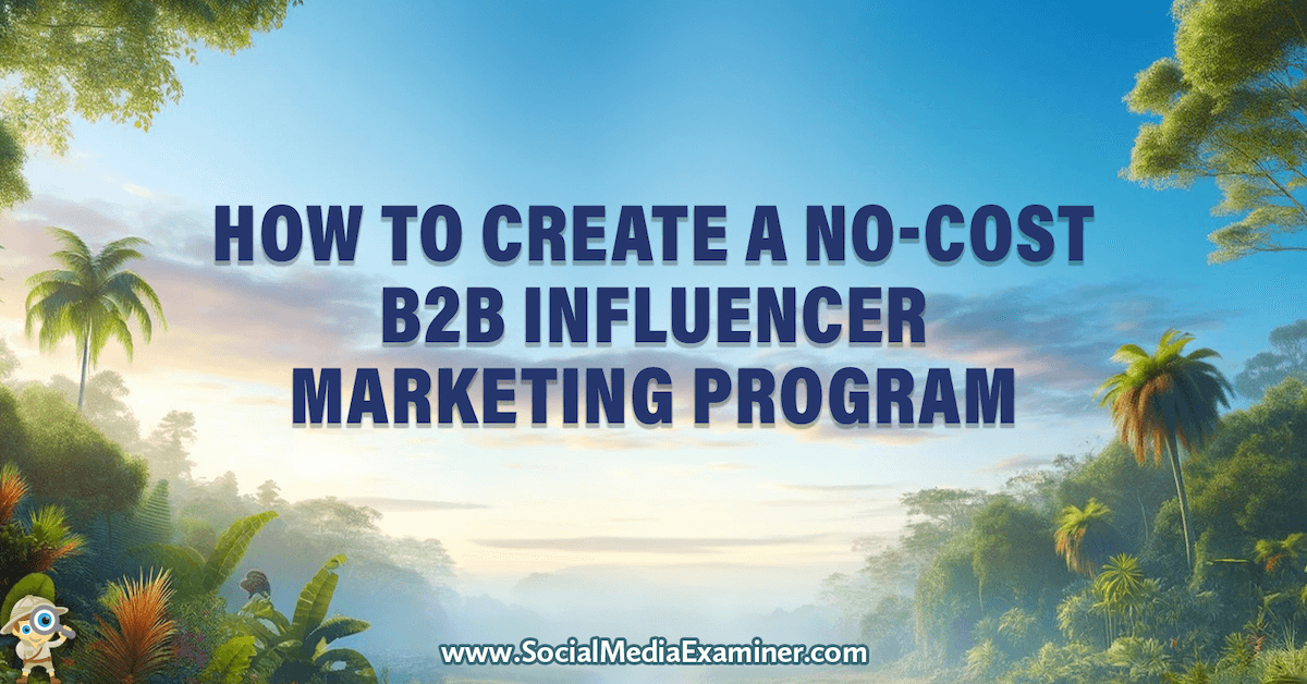 DigiArabs's tweet image. How to Create a No-Cost B2B Influencer Marketing Program dlvr.it/T53PFz