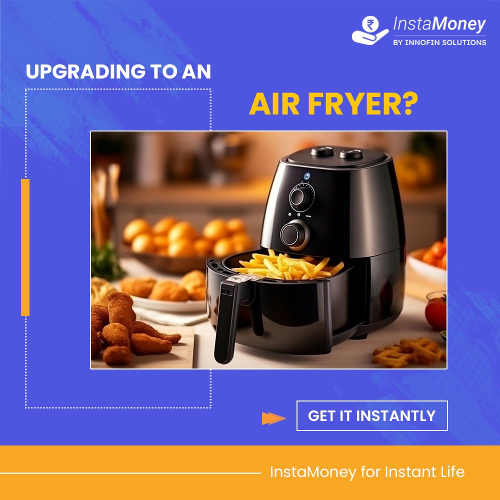 Upgrading to a Healthier Choice? InstaMoney makes it happen! Say hello to deliciously healthier meals with a new addition to your kitchen. #InstaMoney #LiveYourLife #QuickLoans #FinancialFreedom #InstantLoans #InstaMoneyForInstantLife #Fintech #LoanApp #PersonalLoan #InstantCash