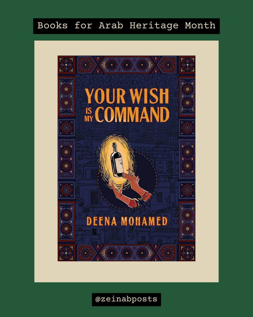 📅 Did you know it’s Arab Heritage Month? If you'd like to celebrate, join me in reading more books by Arab authors! 📕 My first recommendation is Your Wish Is My Command by @itsdeenasaur. Click this thread for more... 🧵