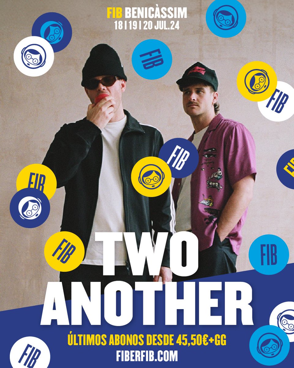 💙NUEVA CONFIRMACIÓN💙 El dúo australiano @twoanother se vienen a Benicàssim este verano🔥 #FIB2024