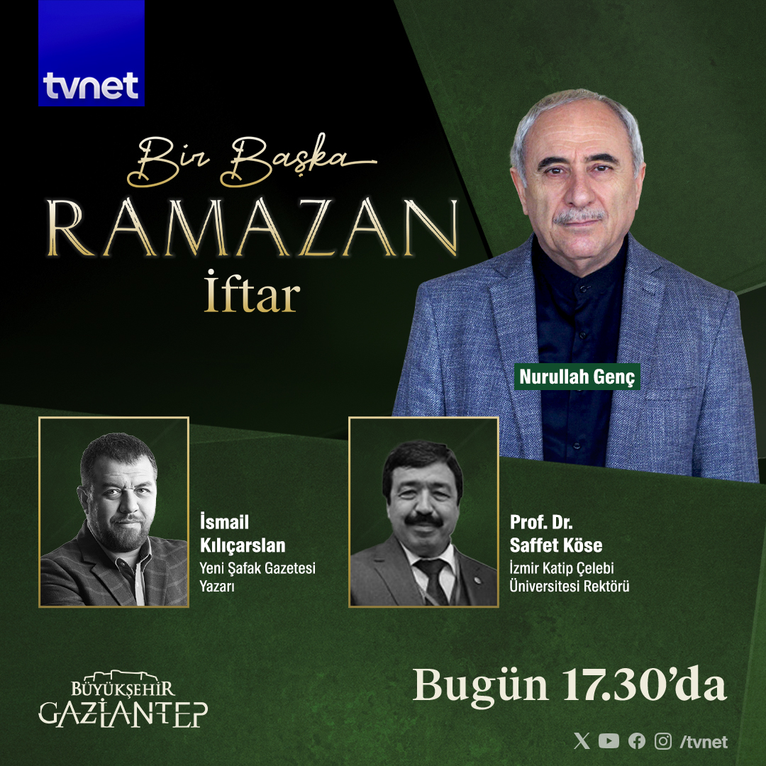 🌙 Özel yayınlarla, özel konuklarla; Gaziantep Festival Parkı'ndan iftar sofralarınıza misafir oluyoruz. Bugün @genc_nurullah'ın konukları @kilicarslan_is ve @saffetkose oluyor. #BirBaşkaRamazan iftar programı bugün 17.30'da #TVNET'te.