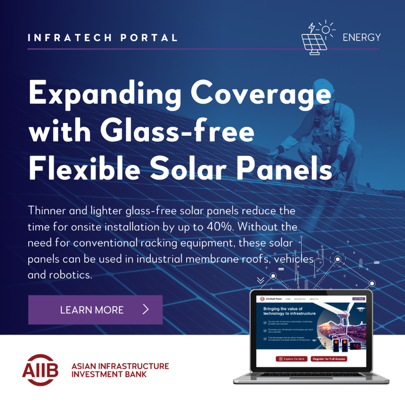 AIIB_Official's tweet photo. Glass-free flexible solar 🪟panels are up to 60% lighter than traditional glass modules making them suitable for various applications.
For insights on innovative #InfraTech solutions & access to InfraTech providers from around the 🌐world, visit the #InfraTechPortal ⤵️