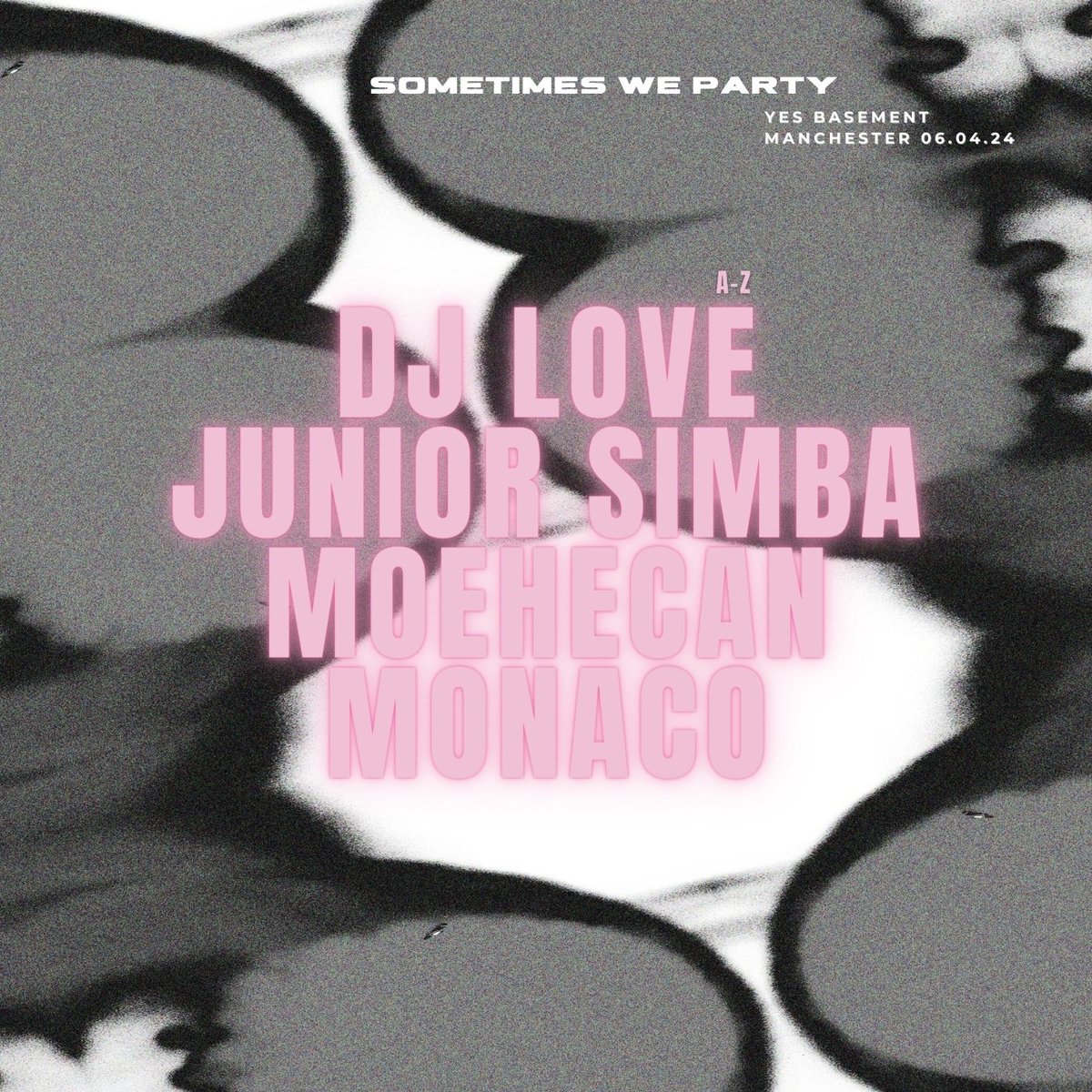 This Saturday in The Basement... SOMETIMES WE PARTY. @itsjuniorsimba is bringing the heat to The Basement for @DJLoveUK YES debut along with Moehecan and Monaco Don't miss out. Tickets here -> seetickets.com/event/sometime…
