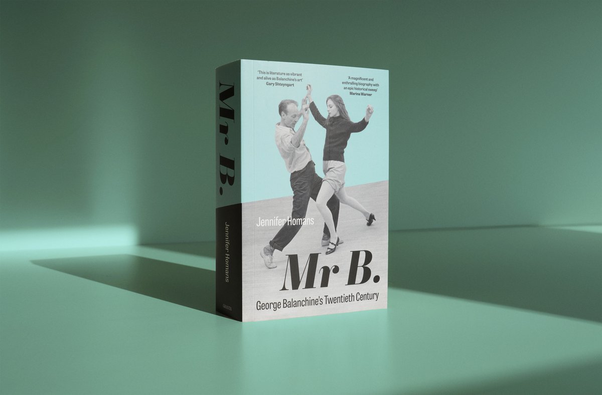 MR B. by Jennifer Homans is out today in paperback. A portrait of a towering figure of 20th Century ballet - George Balanchine 💙 ‘Wonderfully absorbing… a rich and prismatic portrait of an enigmatic genius’ Sunday Telegraph uk.bookshop.org/p/books/mr-b-g…