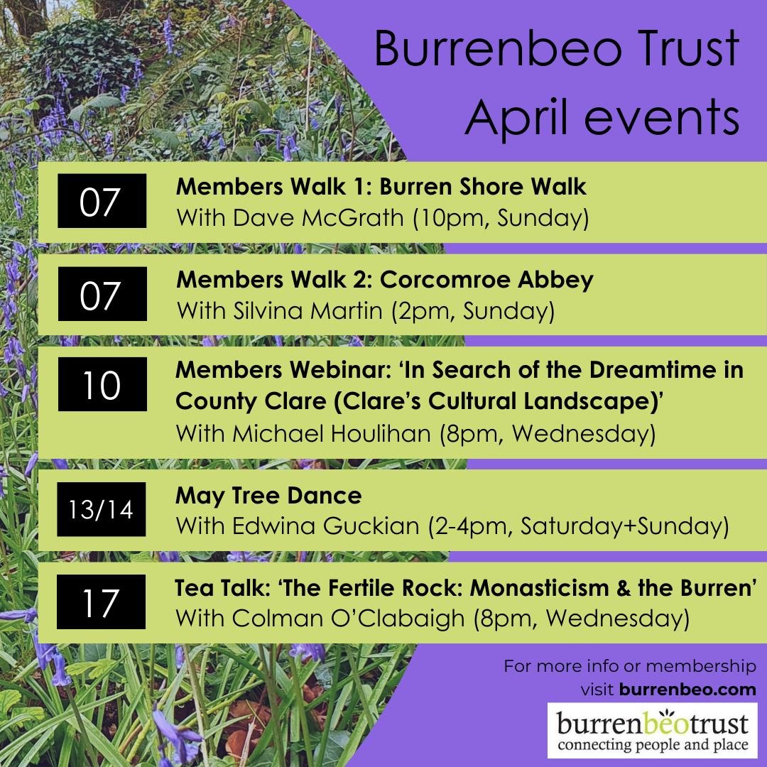 Here's what's on in April! For further info or to sign up to be a member visit burrenbeo.com