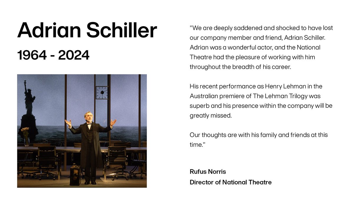 NationalTheatre's tweet photo. 'We are deeply saddened and shocked to have lost our company member and friend, Adrian Schiller.' https://t.co/1Iil9gekhX
