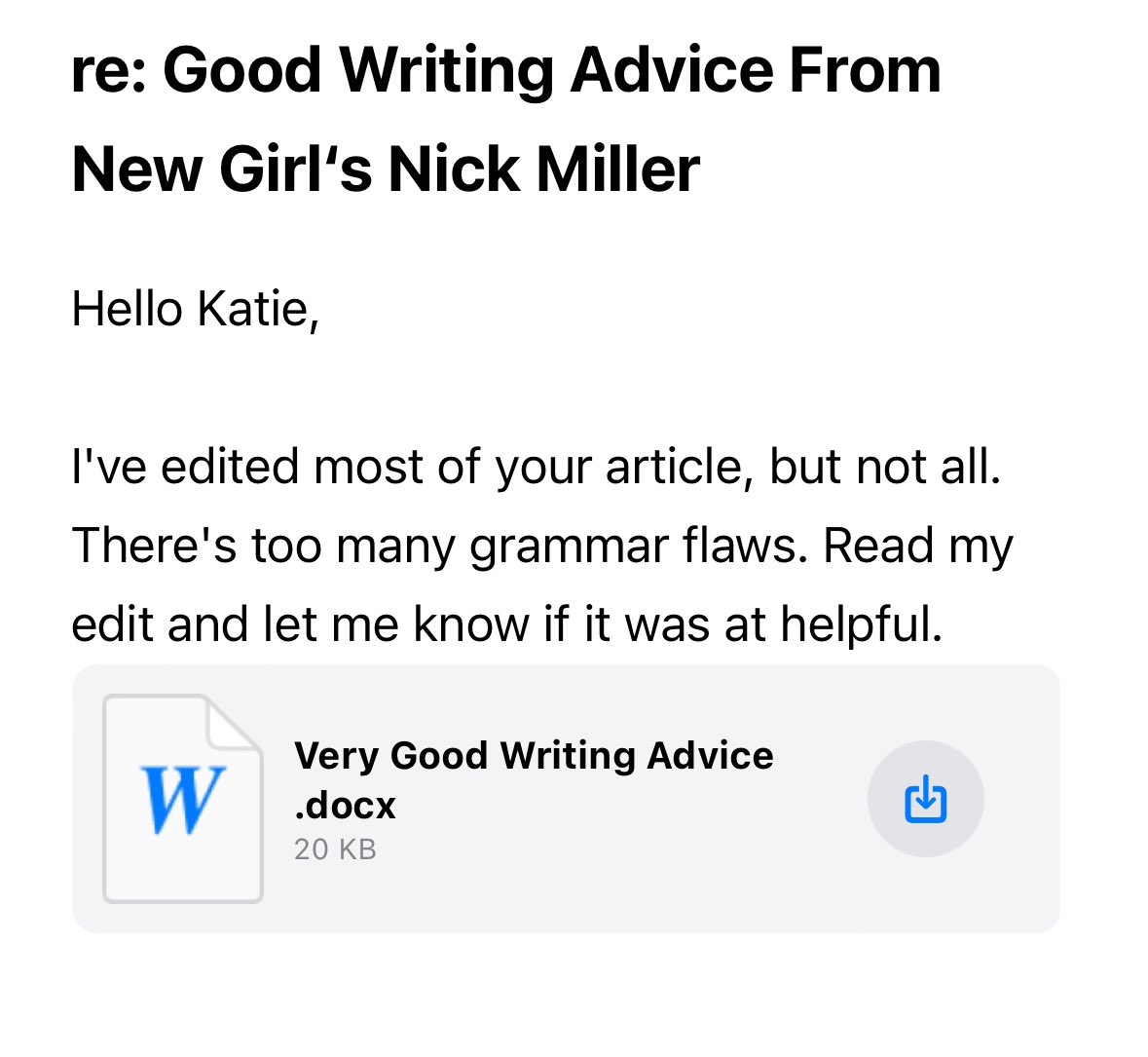someone tell me why this man has emailed me just to correct my grammar on a silly lil blog post i wrote a few YEARS ago for a place i’m not working at