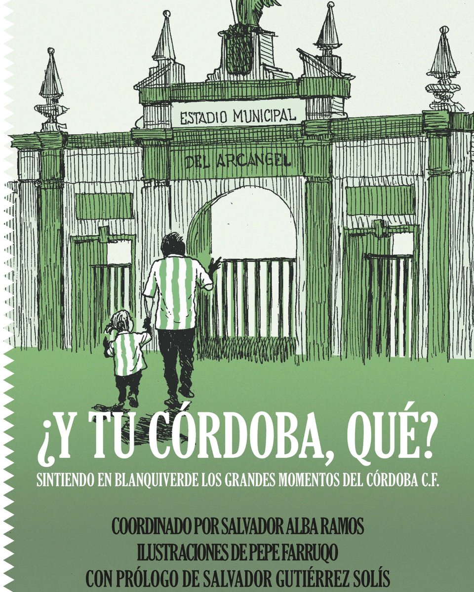 Abril es el gran mes del libro y desde Gestión y Calor te recomendamos uno especialmente: ¿Y tu Córdoba, qué? Una selección de recuerdos, emociones y vivencias en blanco y verde, con ilustraciones de @PepeFarruqo y coordinado por @salvadorinfinit publicado por @AlmuzaraLibros